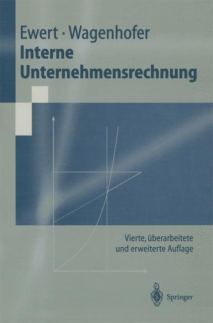 Interne Unternehmensrechnung - Ralf Ewert, Alfred Wagenhofer