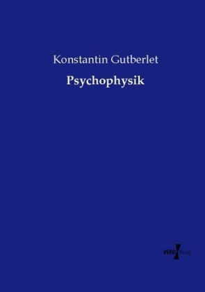 Psychophysik - Konstantin Gutberlet