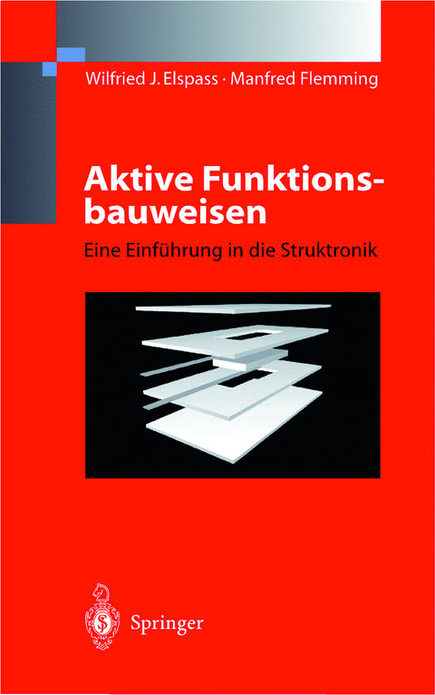 Aktive Funktionsbauweisen - W.J. Elspass, Manfred Flemming