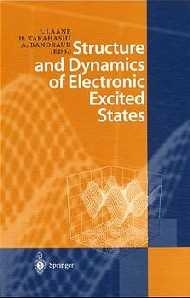 Structure and Dynamics of Electronic Excited States - 