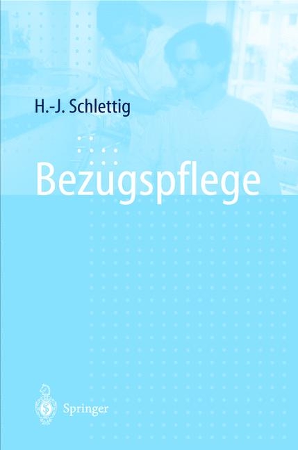 Bezugspflege - Hans J. Schlettig