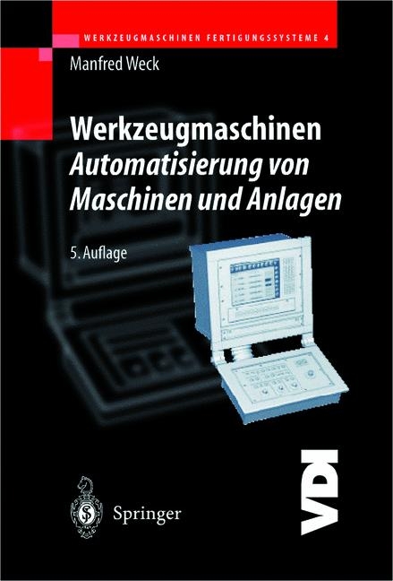 Werkzeugmaschinen 4 - Automatisierung von Maschinen und Anlagen