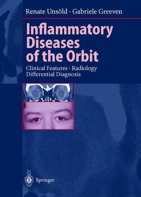 Inflammatory Diseases of the Orbit - Renate Unsöld, Gabriele Greeven