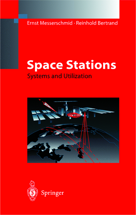 Space Stations - Ernst Messerschmid, Reinhold Bertrand