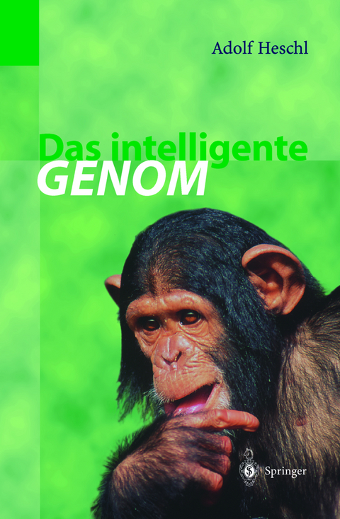 Das intelligente Genom - Adolf Heschl