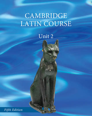 North American Cambridge Latin Course Unit 2 Student's Book -  Cambridge School Classics Project