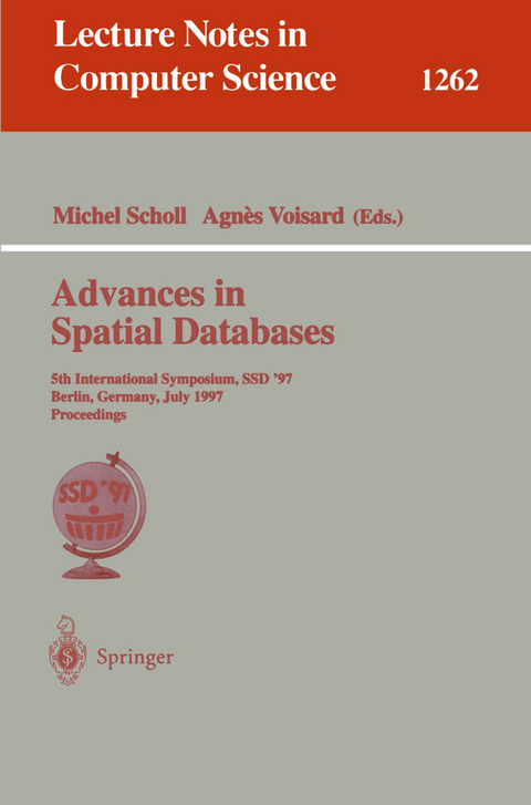 Advances in Spatial Databases - 