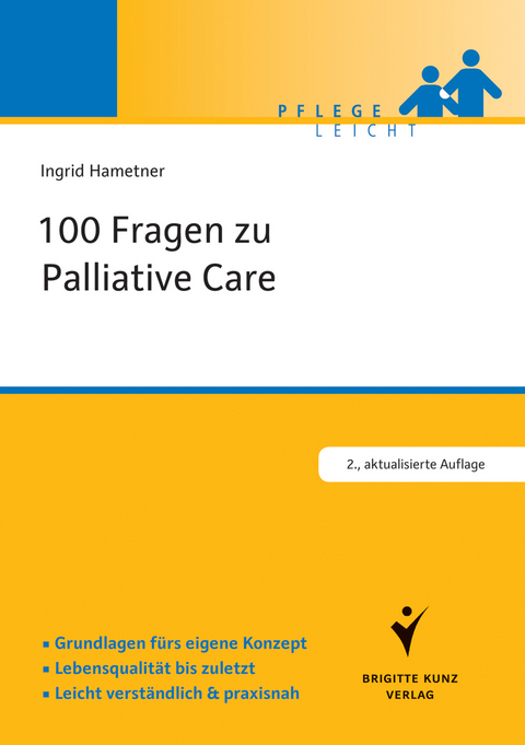 100 Fragen zu Palliative Care - Ingrid Hametner