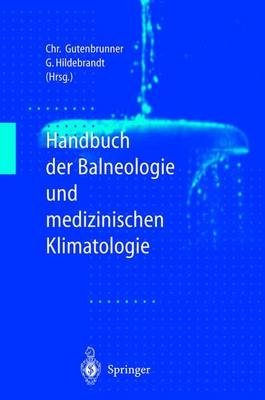 Handbuch der Balneologie und medizinischen Klimatologie - 