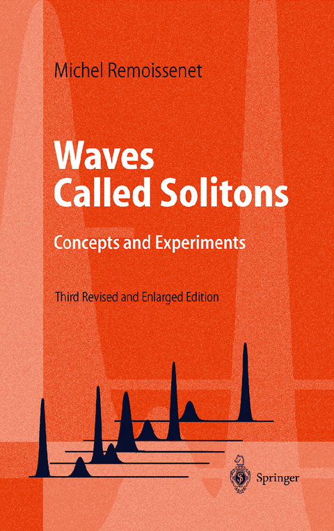 Waves Called Solitons - Michel Remoissenet