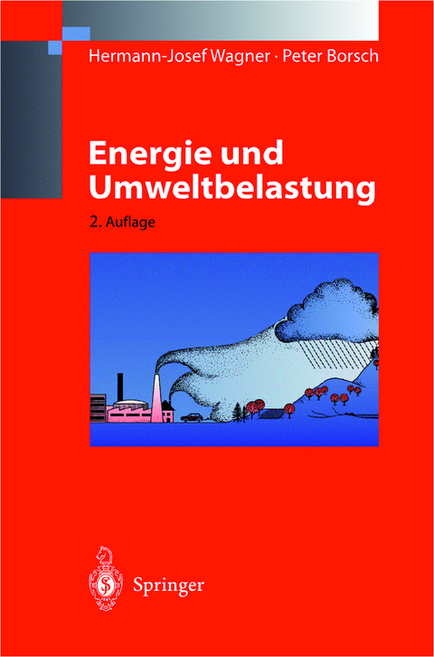 Energie und Umweltbelastung - Hermann-Josef Wagner, Peter Borsch