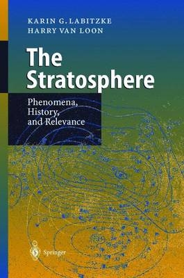 The Stratosphere - Karin G. Labitzke, Harry van Loon