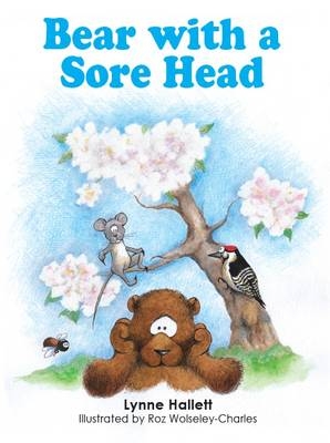 Bear with a Sore Head - Lynne Hallett