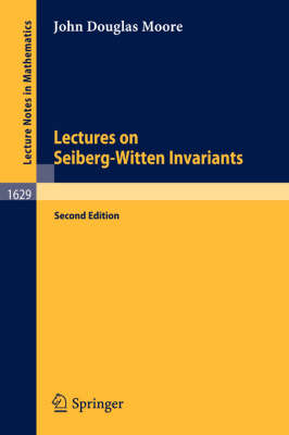 Lecture on Seiberg-Witten Invariants - John D. Moore