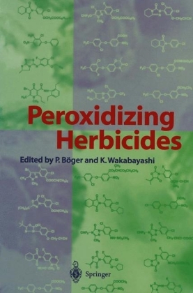 Peroxidizing Herbicides - Peter Böger; Ko Wakabayashi