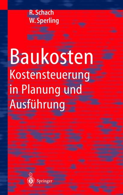 Baukosten - Rainer Schach, Wolfgang Sperling