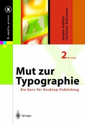 Mut zur Typographie - Jürgen Gulbins, Christine Kahrmann