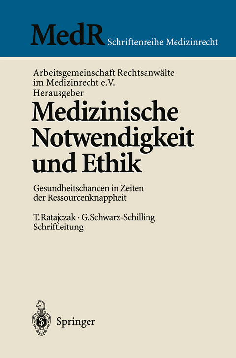 Medizinische Notwendigkeit und Ethik - 