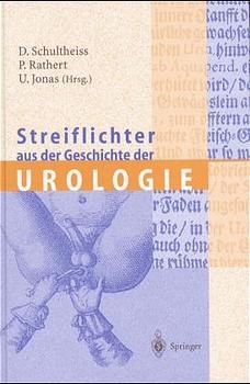 Streiflichter aus der Geschichte der Urologie - 