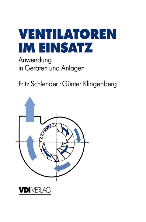 Ventilatoren im Einsatz - Fritz Schlender, Günter Klingenberg