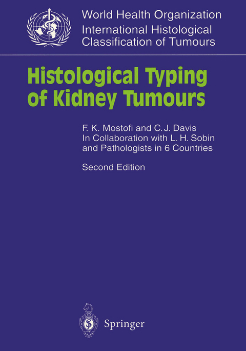 Histological Typing of Kidney Tumours - F.K. Mostofi, C.J.Jr. Davis