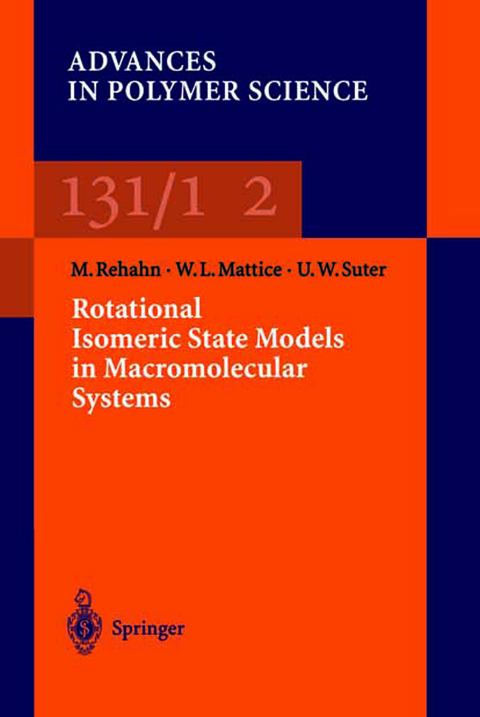 Rotational Isomeric State Models in Macromolecular Systems - Matthias Rehan, Wayne L. Mattice, Ulrich W. Suter