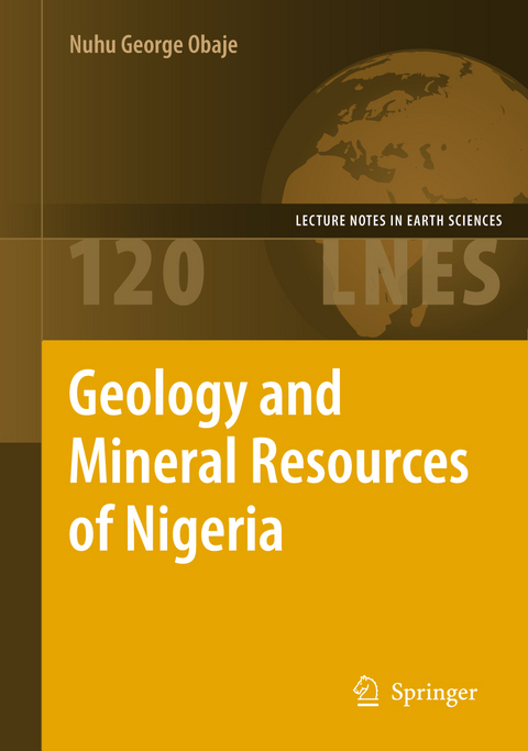 Geology and Mineral Resources of Nigeria - Nuhu George Obaje