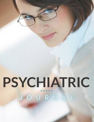 Psychiatric Journal -  Speedy Publishing LLC