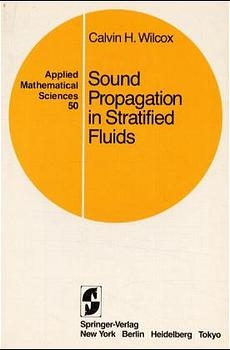 Sound Propagation in Stratified Fluids - C. H. Wilcox