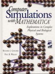 Computer Simulations with Mathematica (R) - Richard J. Gaylord, Paul R. Wellin