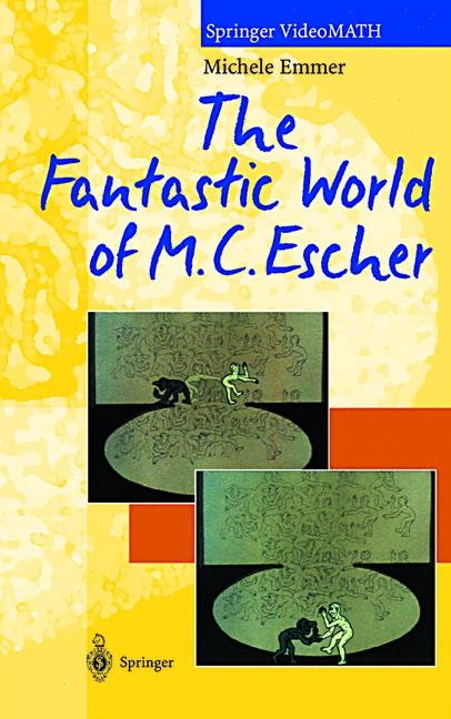 The Fantastic World of M.C. Escher - Michele Emmer