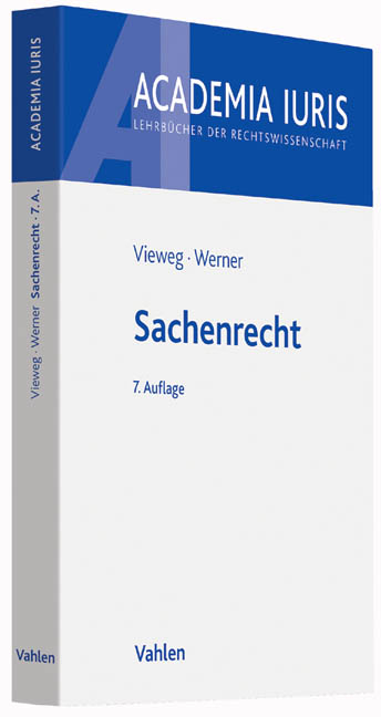 Sachenrecht - Klaus Vieweg, Almuth Werner