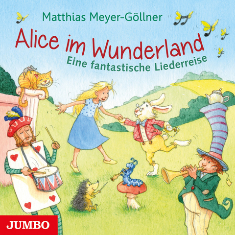 Alice im Wunderland - Matthias Meyer-Göllner