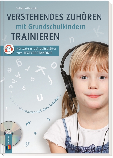 Verstehendes Zuhören mit Grundschulkindern trainieren - Sabine Willmeroth