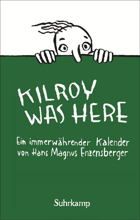 Kilroy was here - Hans Magnus Enzensberger