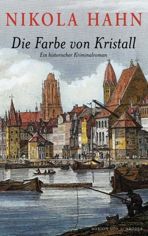 Die Farbe von Kristall - Nikola Hahn