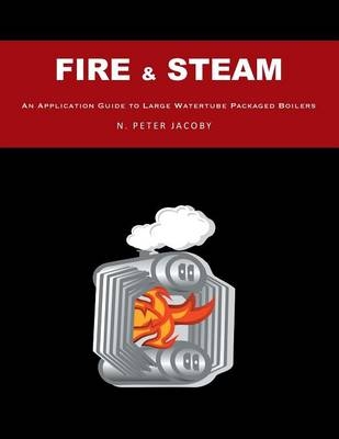 Fire & Steam - N Peter Jacoby