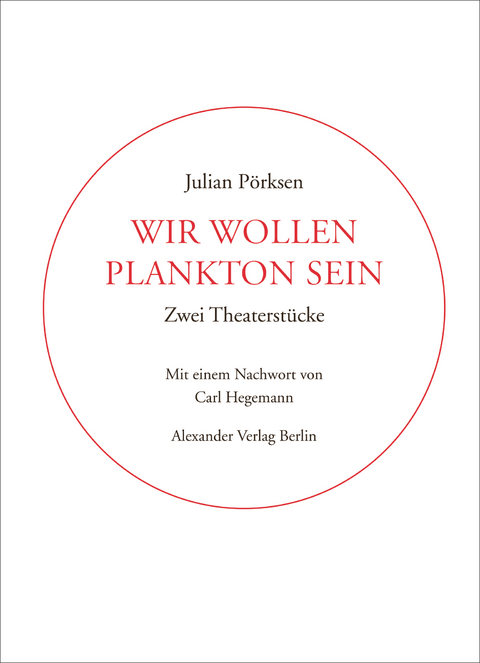 Wir wollen Plankton sein - Julian Pörksen