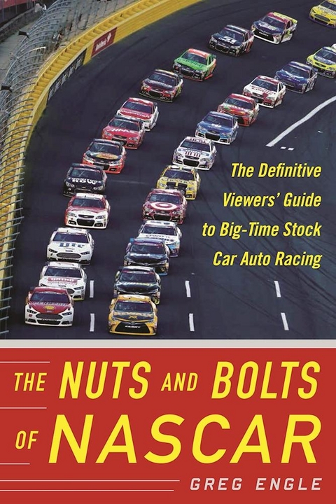 Nuts and Bolts of NASCAR -  Greg Engle