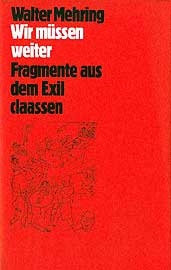 Wir müssen weiter - Walter Mehring