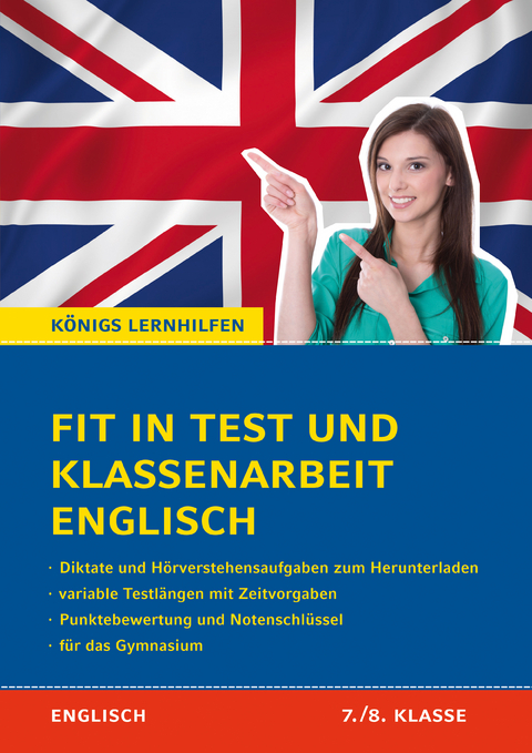 Fit in Test und Klassenarbeit – Englisch 7./8. Klasse Gymnasium - Sabine Huber, Elise Köhler-Davidson