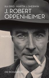 J. Robert Oppenheimer - Kai Bird, Martin J. Sherwin