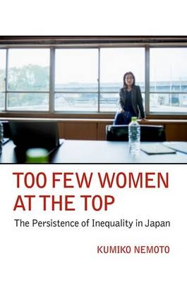 Too Few Women at the Top -  Kumiko Nemoto