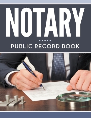 Notary Public Record Book -  Speedy Publishing LLC