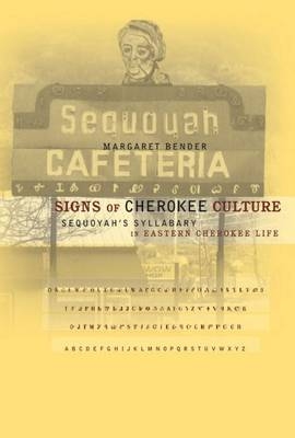 Signs of Cherokee Culture - Margaret Bender