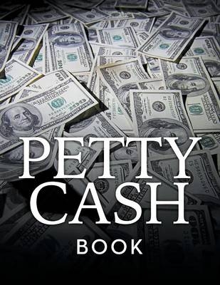 Petty Cash Book -  Speedy Publishing LLC