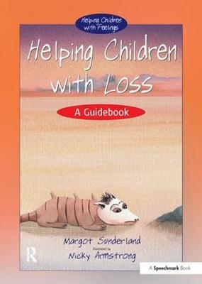 Helping Children with Loss -  Nicky Hancock,  Margot Sunderland