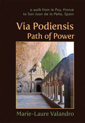 Via Podiensis, Path of Power - Marie-Laure Valandro