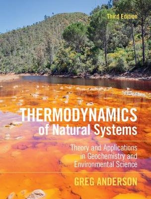 Thermodynamics of Natural Systems -  Greg Anderson