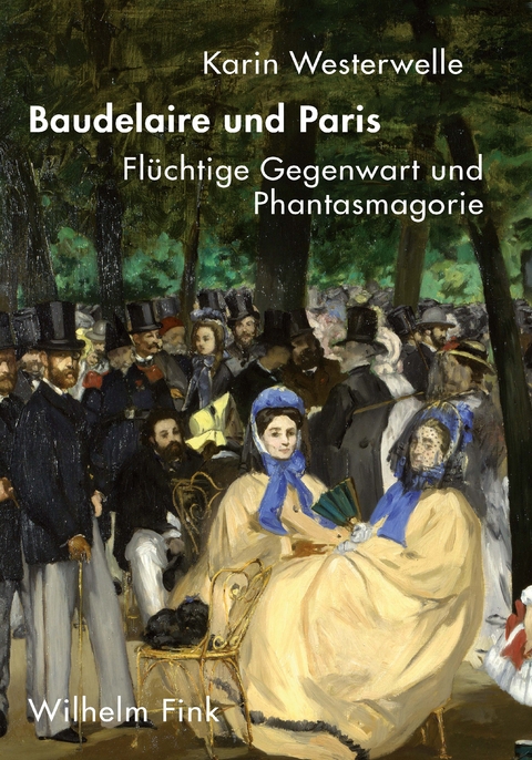 Baudelaire und Paris - Karin Westerwelle